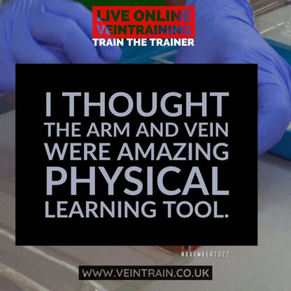 Person in blue gloves with text overlay about vein training and a quote.VeinTrain flat-pack vein simulator for phlebotomy and cannulation training
